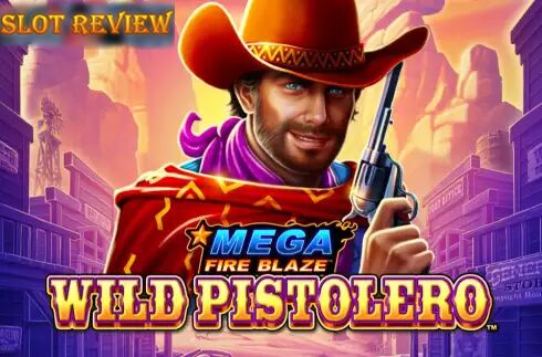 Mega Fire Blaze Wild Pistolero slot